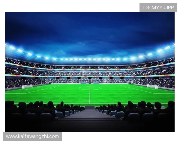 凯发足球：多样化的足球投注方式，满足不同玩家的投注需求与体验